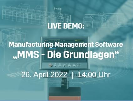 Virtual Demo: Manufacturing Management Software MMS - Die Grundlagen