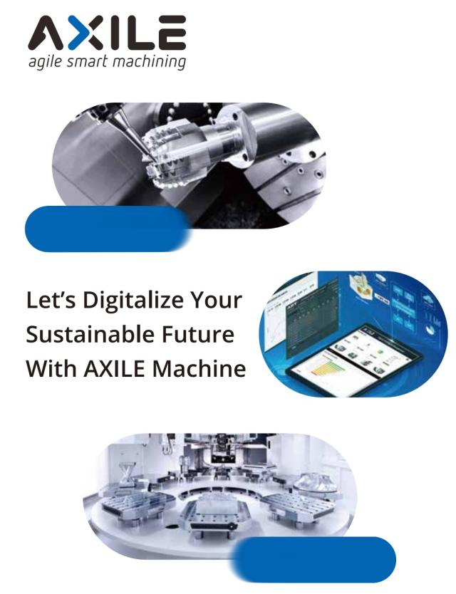 2023 AXILE Products Booklet Release-Let’s Digitalize your sustainable future with AXILE MACHINE.