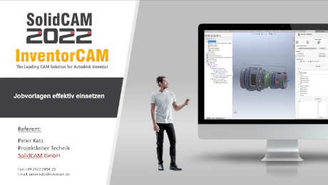 Webinar SolidCAM/InventorCAM   Jobvorlagen effektiv einsetzen - SolidCAM