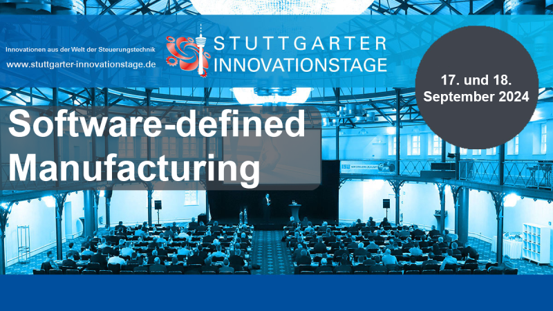 Einladung zu den Stuttgarter Innovationstagen 2024: Software-defined Manufacturing