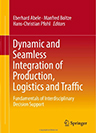 Buch Neuerscheinung | Dynamic and Seamless Integration of Production, Logistics and Traffic